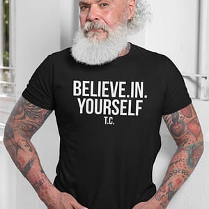 REMEMBER – T-shirt BELIEVE IN YOURSELF, white print