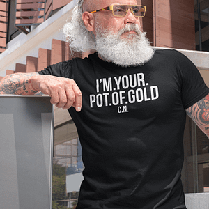 REMEMBER – T-shirt I’M YOUR POT OF GOLD, white print