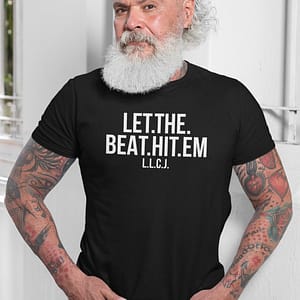 REMEMBER – T-shirt LET THE BEAT HIT EM, white print