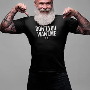 REMEMBER – T-shirt DON’T YOU WANT ME, white print