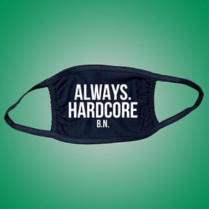 REMEMBER – Facemask ALWAYS HARDCORE