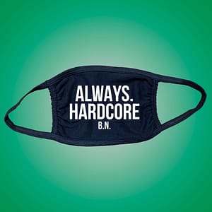 REMEMBER – Facemask ALWAYS HARDCORE