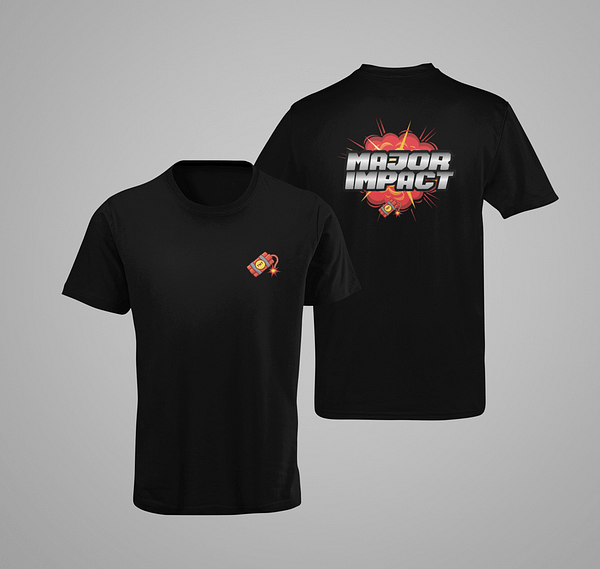 MAJOR IMPACT T-shirt