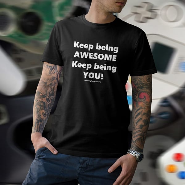 APG - T-shirt black, Keep being AWESOME...